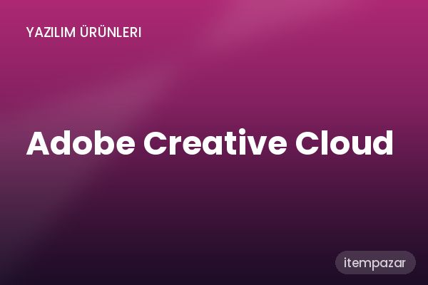 Adobe Creative Cloud Hesap | Uygun Fiyat Fırsatı