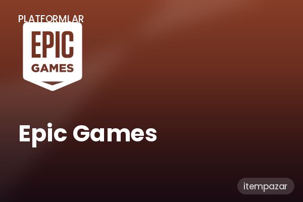 Epic Games Dijital Ürün | Uygun Fiyat Fırsatı
