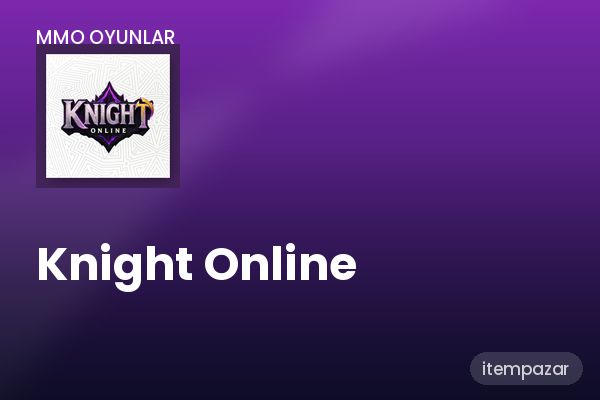 Knight Online Item & Skin | Anında Teslimat