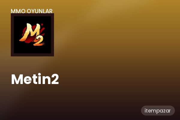 Metin2 Hizmet | Anında Teslimat