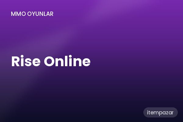 Rise Online Oyun Parası / Bakiye | Uygun Fiyat Fırsatı