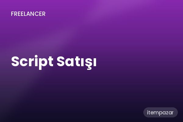 Script Satışı Standart Paket | Garantili Teslimat