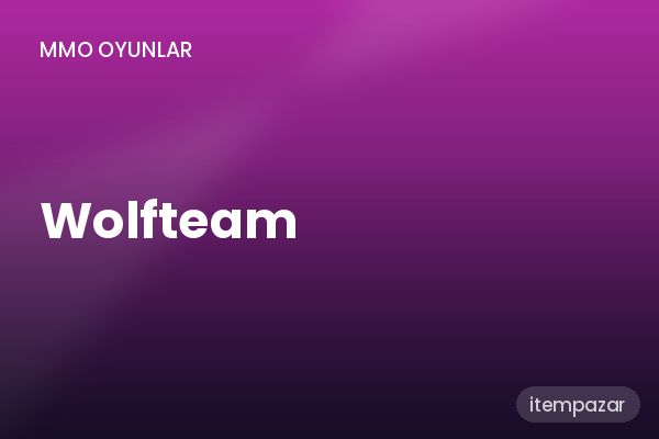 Wolfteam Hizmet | Uygun Fiyat Fırsatı