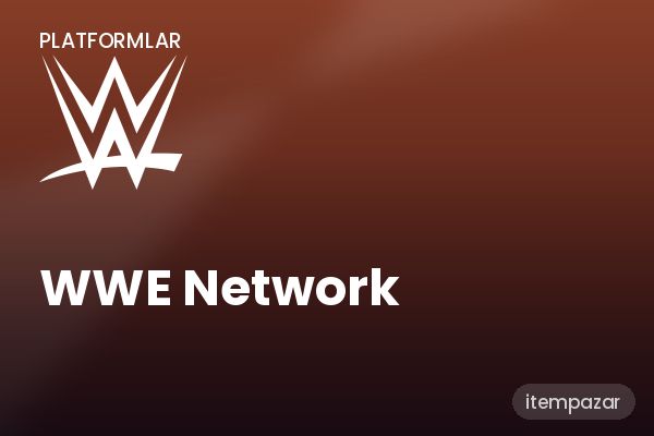 WWE Network Hesap | Hızlı ve Güvenli Teslim