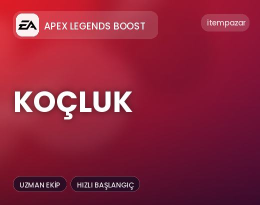 Apex Legends Boost Koçluk | Hızlı ve Güvenli Teslim