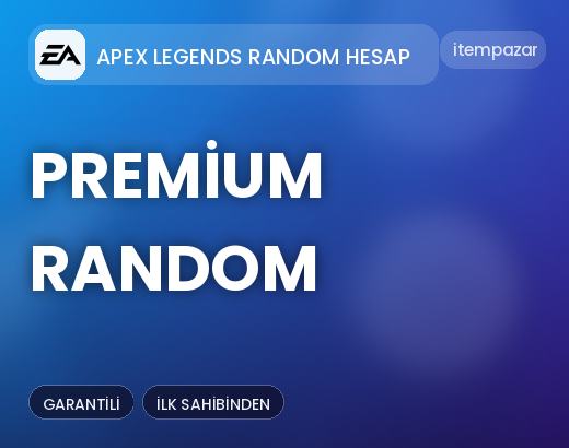 Apex Legends Random Hesap Premium Random | 7/24 Destekli Satış