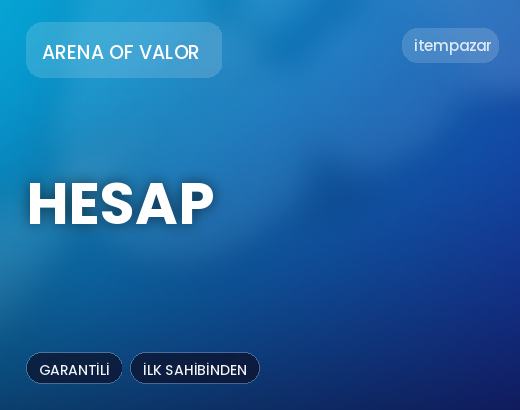 Arena of Valor Hesap | Garantili Teslimat