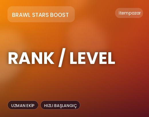 Brawl Stars Boost Rank / Level | Garantili Teslimat