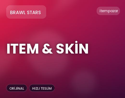 Brawl Stars Item & Skin | Uygun Fiyat Fırsatı