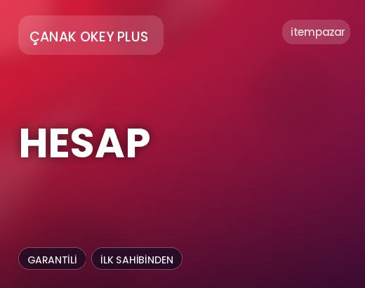 Çanak Okey Plus Hesap | Uygun Fiyat Fırsatı