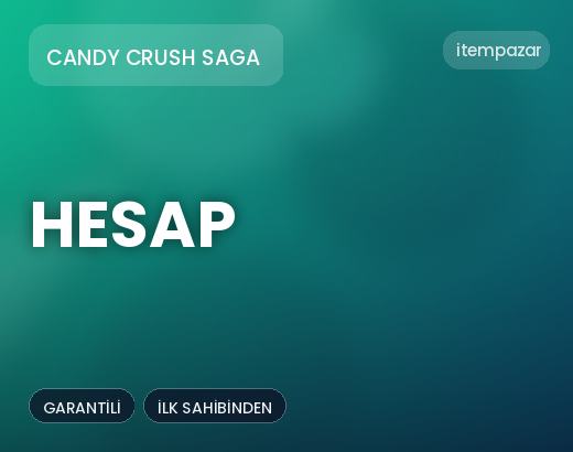 Candy Crush Saga Hesap | 7/24 Destekli Satış