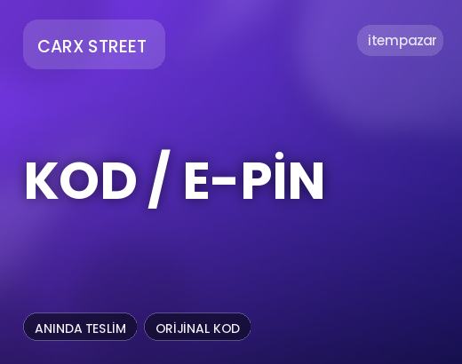 CarX Street Kod / E-Pin | 7/24 Destekli Satış