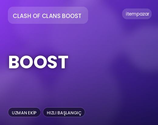 Clash of Clans Boost Boost | Hızlı ve Güvenli Teslim