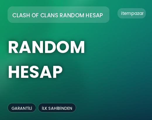 Clash of Clans Random Hesap Random Hesap | Garantili Teslimat