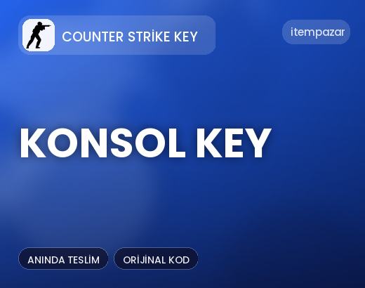Counter Strike Key Konsol Key | Garantili Teslimat