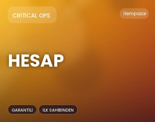 Critical Ops Hesap | 7/24 Destekli Satış