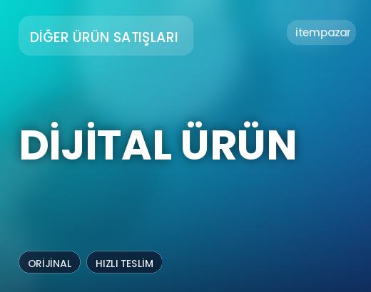 Diğer Ürün Satışları Dijital Ürün | Hızlı ve Güvenli Teslim