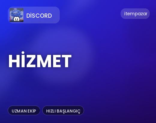 Discord Hizmet | Hızlı ve Güvenli Teslim