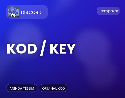 Discord Kod / Key | 7/24 Destekli Satış