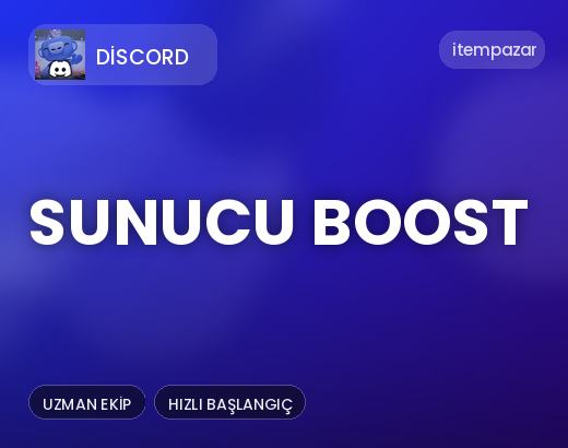 Discord Sunucu Boost | 7/24 Destekli Satış