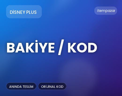 Disney Plus Bakiye / Kod | Hızlı ve Güvenli Teslim