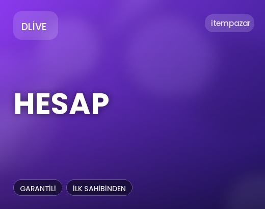 DLive Hesap | Garantili Teslimat