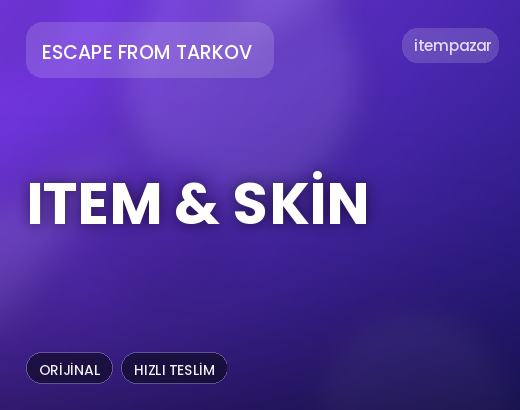 Escape From Tarkov Item & Skin | Anında Teslimat