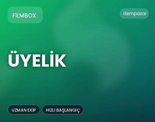FilmBox Üyelik | 7/24 Destekli Satış