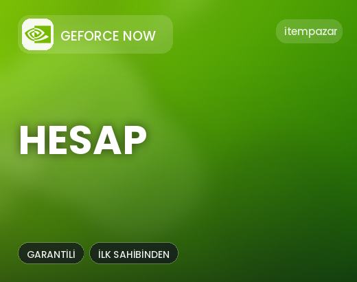 GeForce Now Hesap | Hızlı ve Güvenli Teslim