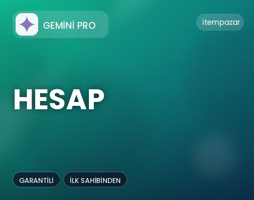 Gemini Pro Hesap | Anında Teslimat