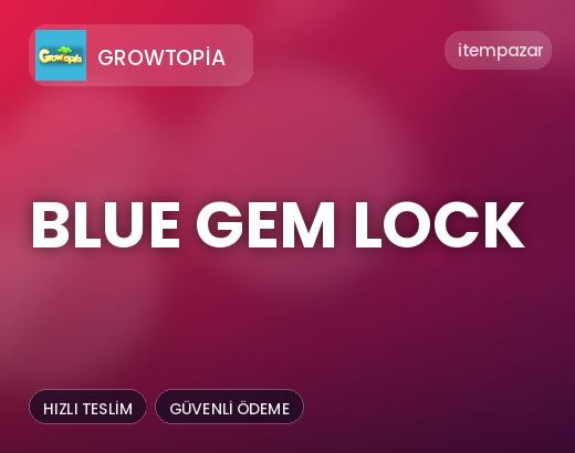 Growtopia Blue Gem Lock | Garantili Teslimat