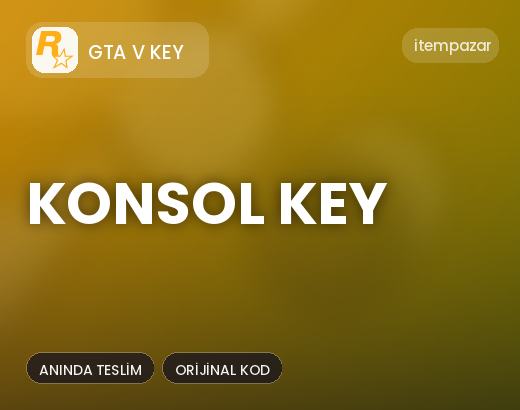 GTA V Key Konsol Key | Hızlı ve Güvenli Teslim