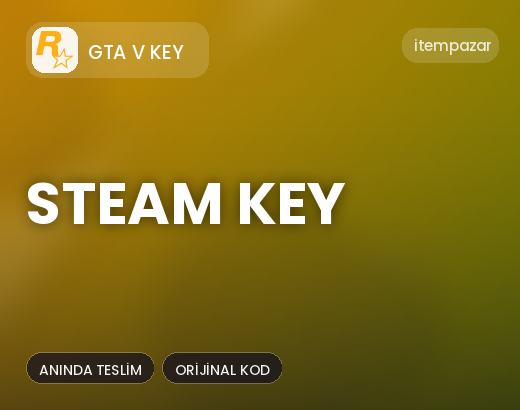 GTA V Key Steam Key | Hızlı ve Güvenli Teslim