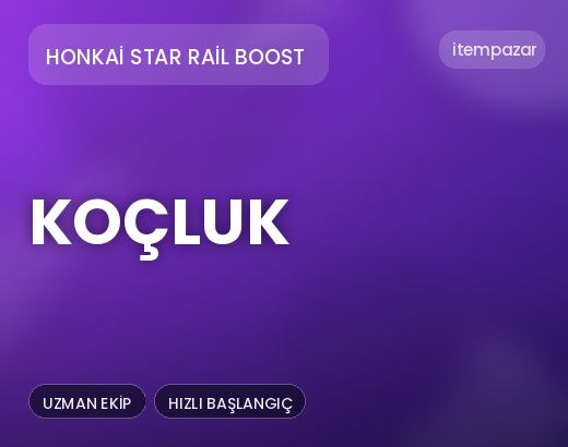 Honkai Star Rail Boost Koçluk | Anında Teslimat