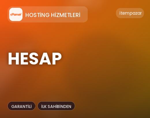 Hosting Hizmetleri Hesap | 7/24 Destekli Satış