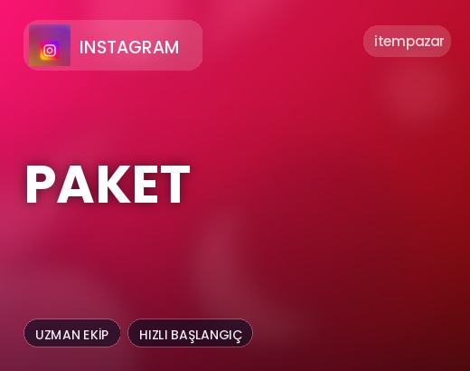 Instagram Paket | Hızlı ve Güvenli Teslim