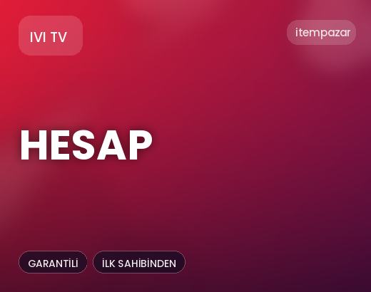 IVI TV Hesap | Hızlı ve Güvenli Teslim