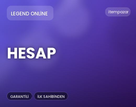 Legend Online Hesap | Uygun Fiyat Fırsatı