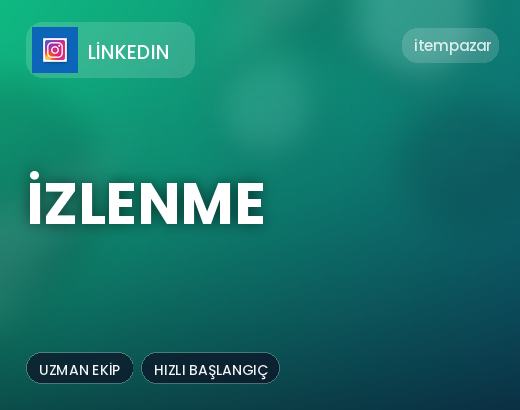 LinkedIn İzlenme | Anında Teslimat
