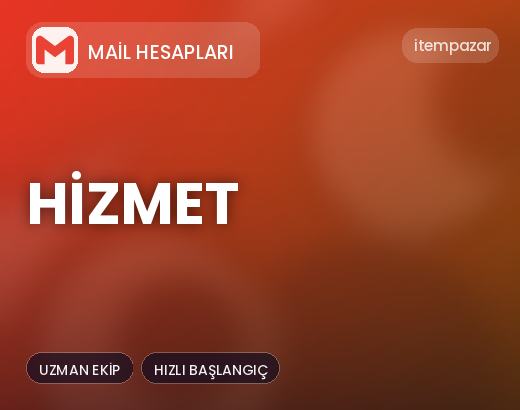Mail Hesapları Hizmet | Garantili Teslimat