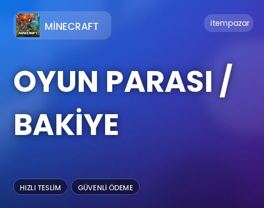 Minecraft Oyun Parası / Bakiye | 7/24 Destekli Satış