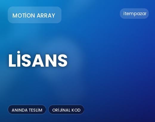 Motion Array Lisans | Hızlı ve Güvenli Teslim