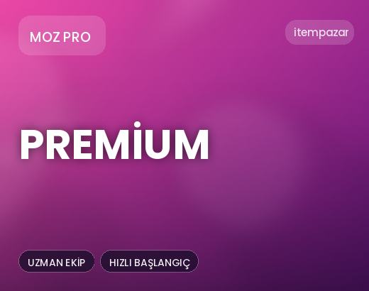 Moz Pro Premium | 7/24 Destekli Satış
