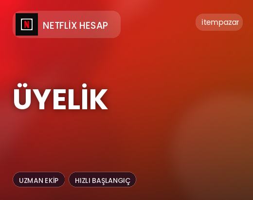 Netflix Hesap Üyelik | Hızlı ve Güvenli Teslim