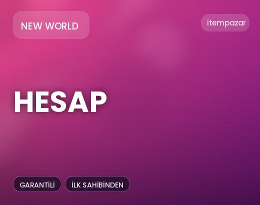 New World Hesap | Garantili Teslimat