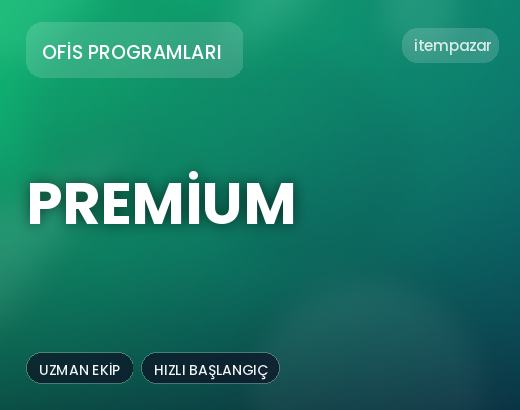 Ofis Programları Premium | Hızlı ve Güvenli Teslim