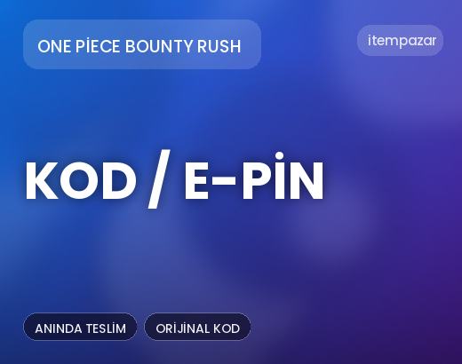 One Piece Bounty Rush Kod / E-Pin | Uygun Fiyat Fırsatı