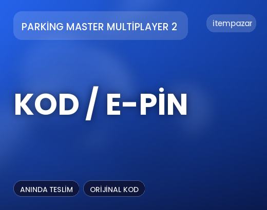 Parking Master Multiplayer 2 Kod / E-Pin | Uygun Fiyat Fırsatı