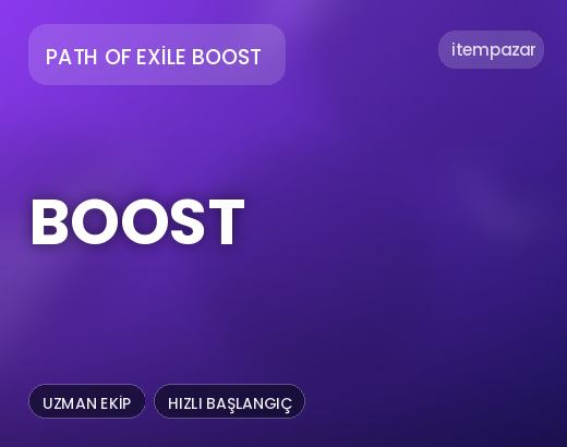 Path of Exile Boost Boost | Hızlı ve Güvenli Teslim