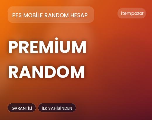 Pes Mobile Random Hesap Premium Random | 7/24 Destekli Satış